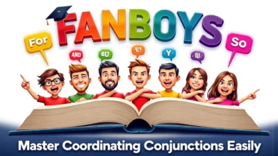 قواعد FANBOYS؛ حروف ربط ساده و کاربردی در زبان انگلیسی کودکان