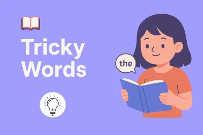Tricky Words در آموزش زبان انگلیسی کودکان در تهران منطقه یک
