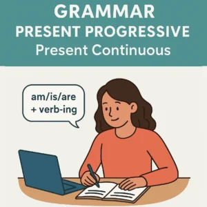 گرامر Present Progressive (Present Continuous) — راهنمای کامل برای زبانآموزان