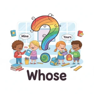 مالِ کیه؟ یادگیری مالکیت در زبان انگلیسی (Whose & Possessive Pronouns)